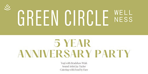 Green Circle Wellness Presents 5 Year Anniversary Retreat