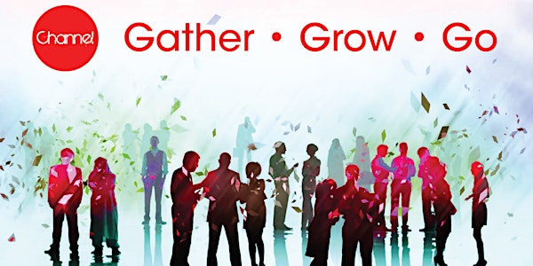 【Channel】Gather • Grow • Go