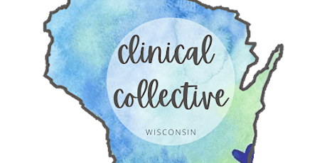 Wisconsin Clinical Collective- August Meeting (in person)