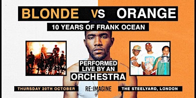 Blonde vs Orange: 10 Years of Frank Ocean - Orches