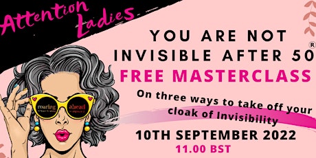 You Are Not Invisible After 50®  FREE MASTERCLASS