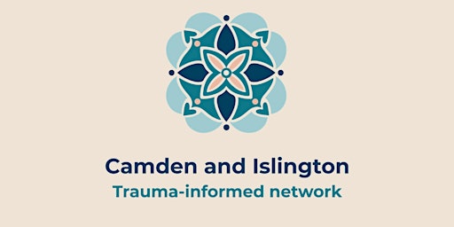 Camden and Islington Trauma-Informed Network, September learning event