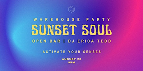 SUNSET SOUL WAREHOUSE PARTY