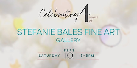 Stefanie Bales Fine Art Gallery Anniversary Celebration