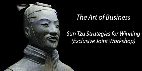 The Art of Business - Sun Tzu Strategies for Winning (Joint Workshop + Networking) primary image