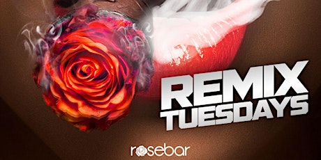 Remix Tuesdays at Rosebar