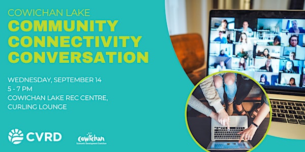 Cowichan Lake Community Connectivity Conversation