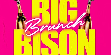 BIG BISON BRUNCH at Focus: Homecoming At The Mecca