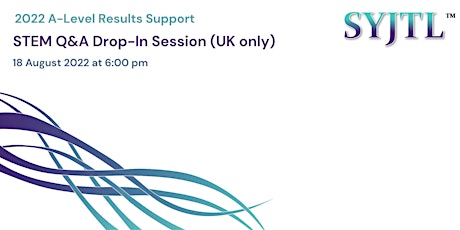 2022 A-Level Results Support: STEM Q&A Drop-In Session (UK only)