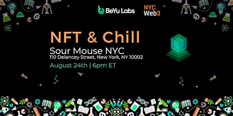 BeYu Labs + NYC Web3 Presents: NFT & Chill