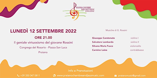 Praiano Chambre and Jazz Music - Il geniale virtuosismo del giovane Rossini