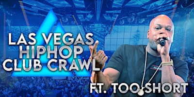 TOO SHORT on Las Vegas Club Crawl