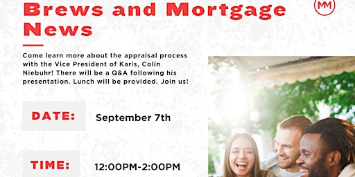 Brews & Mortgage News - The Appraisal Process with Movement!