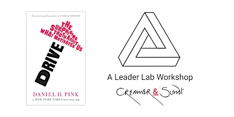 The Leader Lab - a workshop for busy business people (who want to learn). Dan Pink 'Drive' Early Evening Session. primary image