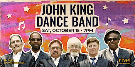 John King Dance Band returns to Rivet!