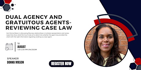 Dual Agency and Gratuitous Agents - Reviewing Case Law  w/ Donna Mason