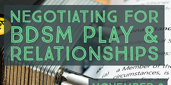 Negotiating for BDSM Play & Relationships