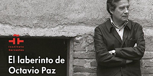 El laberinto de Octavio Paz