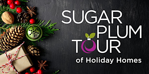 2022 Sugar Plum Tour of Holiday Homes