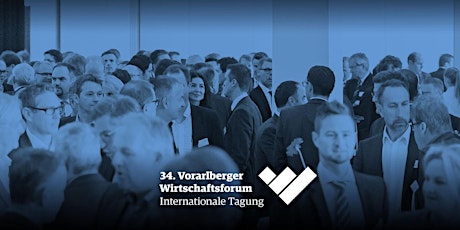 Hauptbild für 34. Vorarlberger Wirtschaftsforum 2017