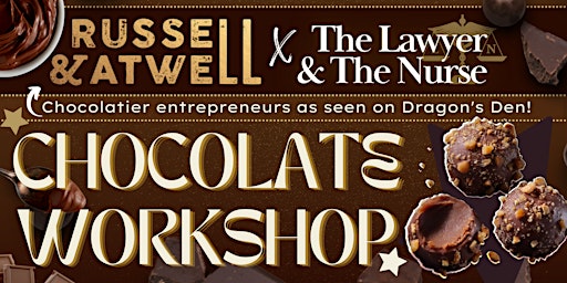 A Chocolate Workshop With Russell & Atwell!