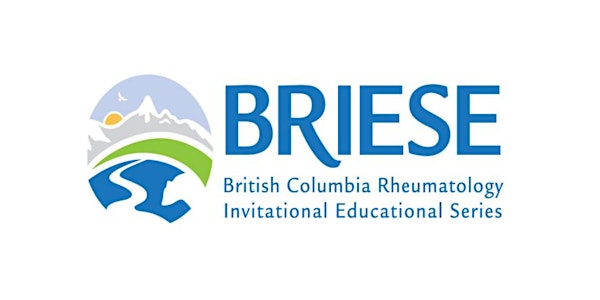 BRIESE 2022 | British Columbia Rheumatology Invitational Education Series