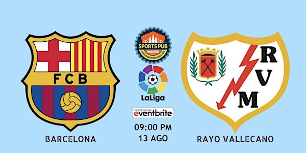 FC Barcelona vs Rayo Vallecano | LaLiga - Sports Pub Madrid