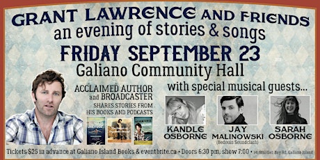 Grant Lawrence and Friends: GALIANO ISLAND