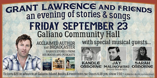 POSTPONED: Grant Lawrence and Friends: GALIANO ISLAND