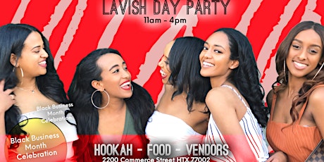 Lavish Day Party | Food • Music • Hookah • Vendors