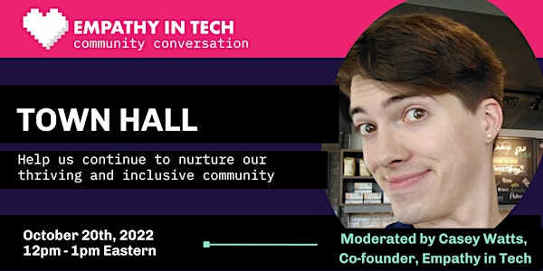 Empathy in Tech Town Hall