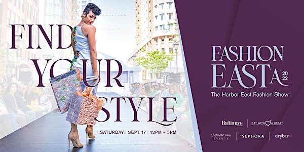 FashionEASTa 2022: The Fashion Show at Harbor East - VIP Tickets