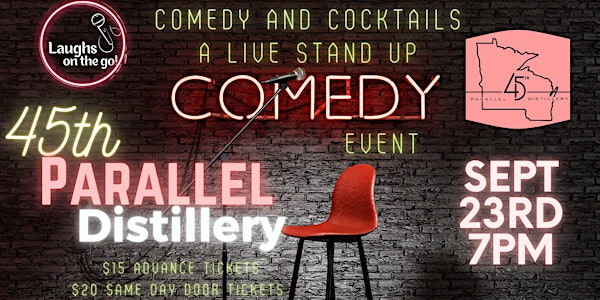 Comedy and Cocktails at 45th Parallel Distillery