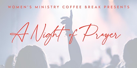 Coffee Break Special Edition: A Night of Prayer