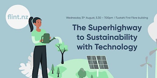 FLINT Waikato - "The Superhighway to  Sustainability with Technology"