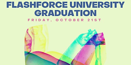 FlashForce University Graduation Show