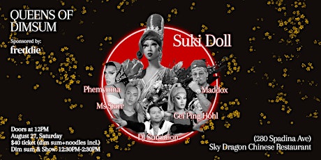 Queens of Dim Sum ft SUKI DOLL w Phemynina, Ms.Starr, Maddox, Gei Ping Hohl