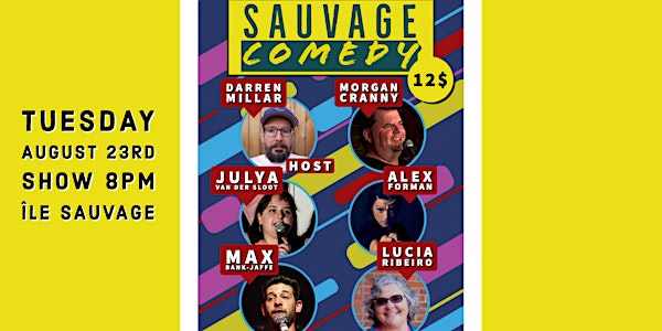 Sauvage Comedy Show - August 23rd