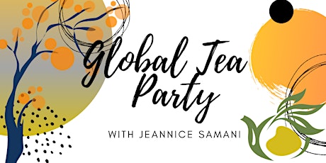 Global Tea Party: Women of Legacy  Who Inspire