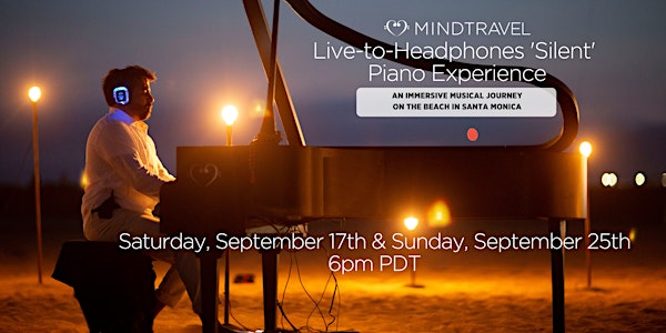 MindTravel Live-to-Headphones 'Silent' Piano Experience Santa Monica Beach