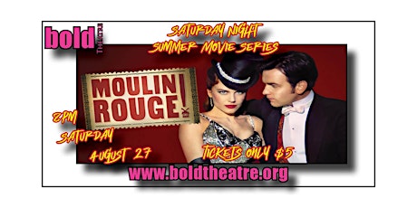 Saturday Night Summer Movie Series - Moulin Rouge
