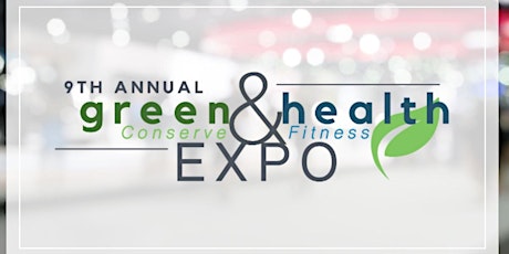 9th Annual Green, Health & Fitness Expo primary image