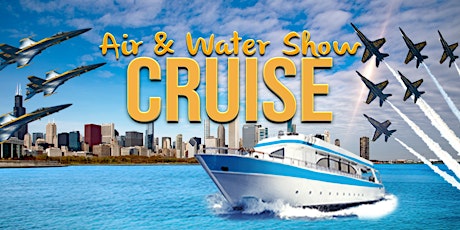 Air & Water Show Cruise on Lake Michigan aboard Sightseer