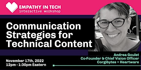 Communication Strategies for Technical Content with Andrea Goulet