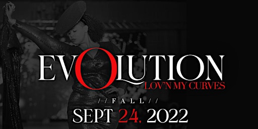 Philadelphia Fashion Week Presents: Lov'n My Curves Runway Show- Fall 2022