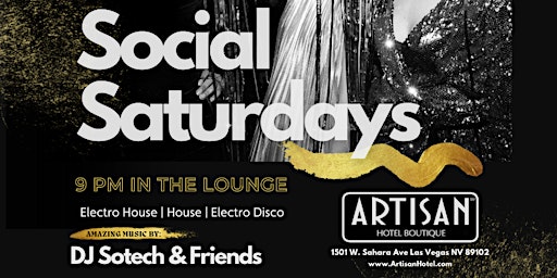 Social Saturdays At The Artisan Ultra Lounge