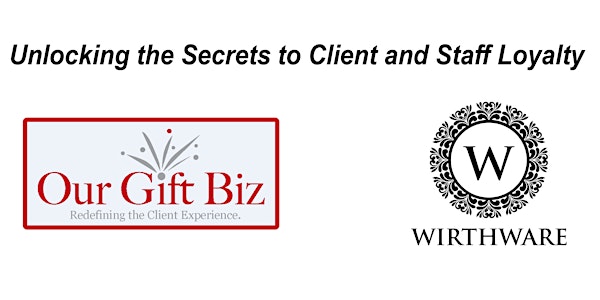 Unlocking the Secrets to Client and Staff Loyalty