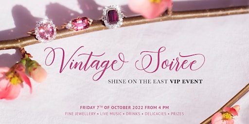 VINTAGE  SOIREE  -  Shine on the East VIP Event