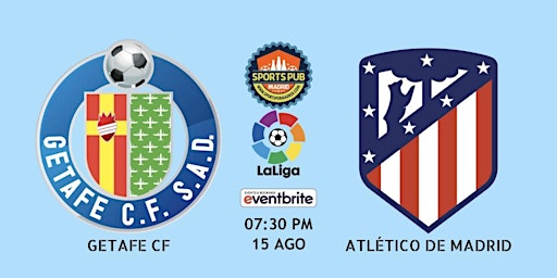 Getafe FC vs Atletico de Madrid | LaLiga - Sports Pub Madrid