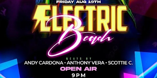 FRIDAY 8/19: ELECTRIC BEACH @ WATERMARK - PIER 15 NYC w/LIVE DJ'S
